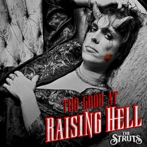 Too Good at Raising Hell (Single)