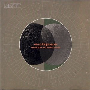 Eclipse - The Noom UK Compilation