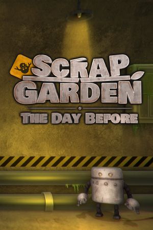 Scrap Garden: The Day Before