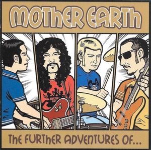 The Further Adventures of Mother Earth