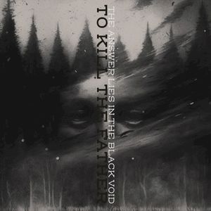 To Kill the Father (Single)