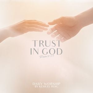 Trust in God (Psalm 37:3-4) (Single)