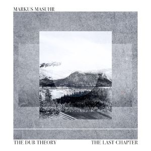 The Dub Theory "The Last Chapter"