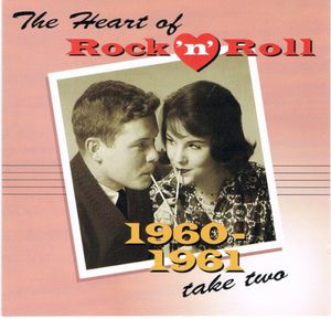 The Heart of Rock ’n’ Roll: 1960-1961, Take Two