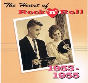 The Heart of Rock ’n’ Roll: 1953-1955