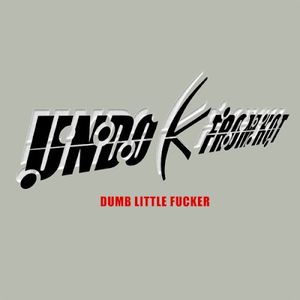 Dumb Little Fucker (Single)