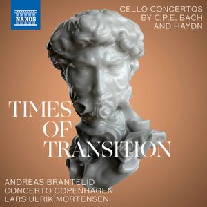 Times of Transition: Cello Concertos by C.P.E. Bach & Haydn