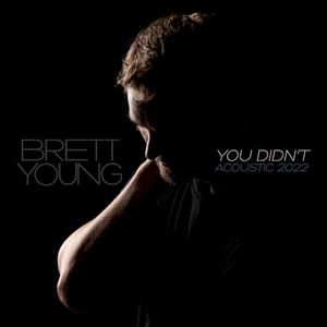 You Didn’t (acoustic 2022) (EP)