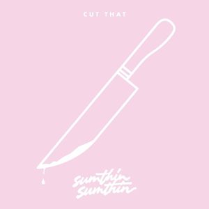 Cut That (Single)