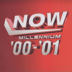 NOW Millennium 2000–2001
