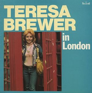 Teresa Brewer in London