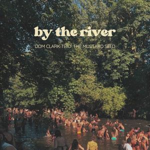 By The River (Single)