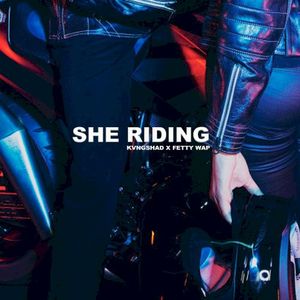 She Riding (Single)