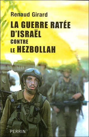 La guerre ratée d'Israël contre le Hezbollah