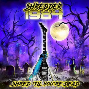 Shred 'til You're Dead (EP)