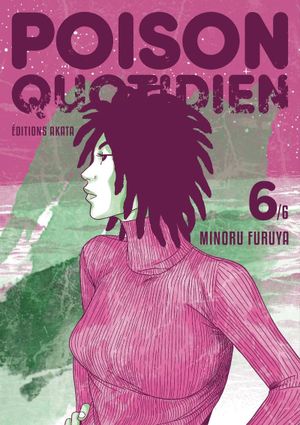 Poison quotidien, tome 6