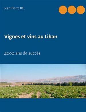 Vignes et vins au Liban