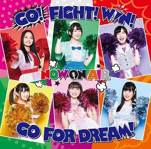 GO! FIGHT! WIN! GO FOR DREAM! (Single)