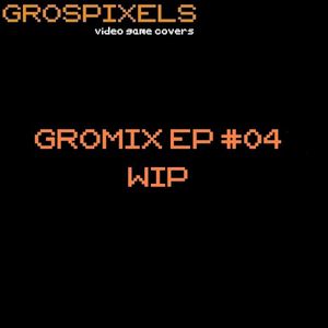 Gromix EP #04
