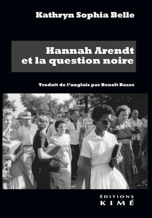 Hannah Arendt et la question noire