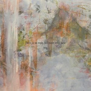 There is no reply but sweet wind blew