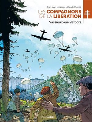 Vassieux-en-Vercors - Les Compagnons de la Libération, tome 9