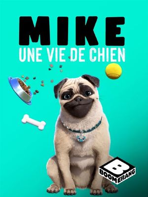 Mike : Une vie de chien