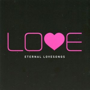 Love: Eternal Lovesongs