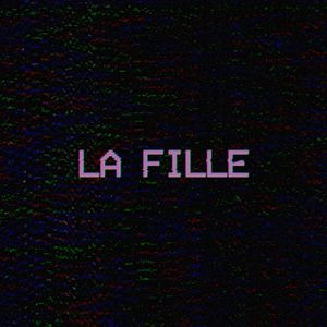 La Fille (Single)