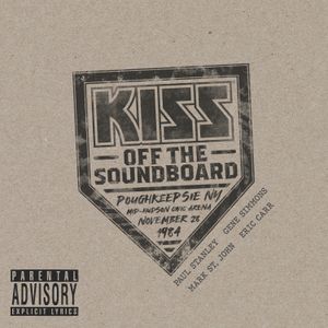 KISS Off the Soundboard: Live in Poughkeepsie (Live)