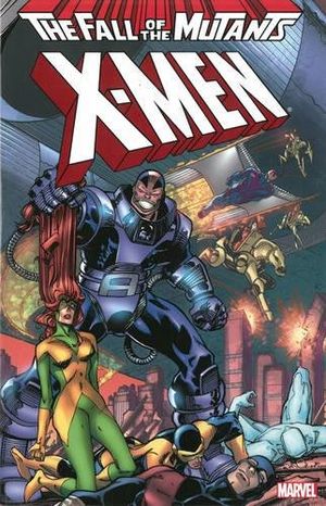 X-Men: The Fall of the Mutants Volume 2