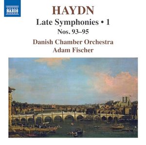 Late Symphonies • 1: Nos. 93–95