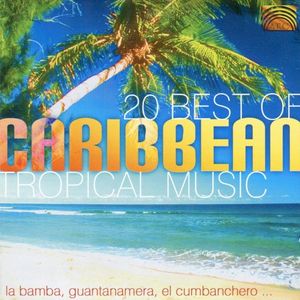 20 Best of Caribbean Tropical Music