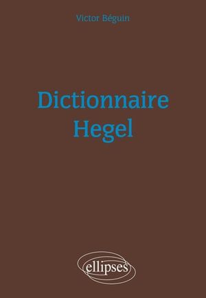 Dictionnaire Hegel
