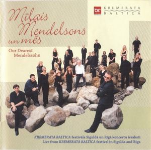 Mīļais Mendelsons Un Mēs / Our Dearest Mendelssohn