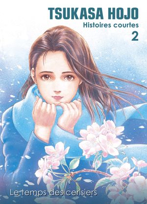 Le Temps des cerisiers - Tsukasa Hojo : Histoires courtes, tome 2