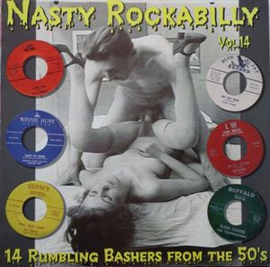 Nasty Rockabilly, Vol.14: 14 Rumbling Bashers From the 50’s