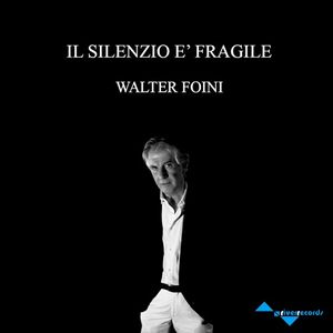 Il silenzio è fragile (Single)