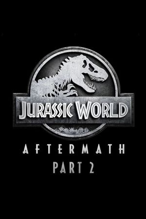 Jurassic World: Aftermath - Part 2