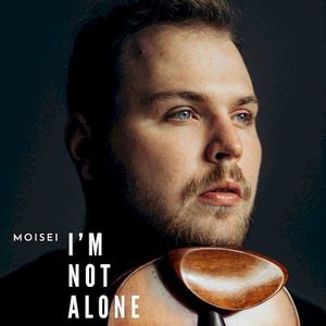 I’m Not Alone (Single)