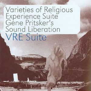 Varieties of Religious Experience Suite: VRE Suite