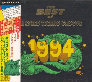 The Best of Hi Speed Techno Groove 1994