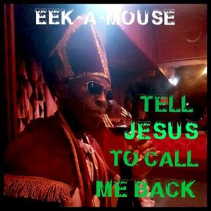 Tell Jesus to Call Me Back (Single)