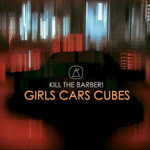 Girls Cars Cubes (EP)