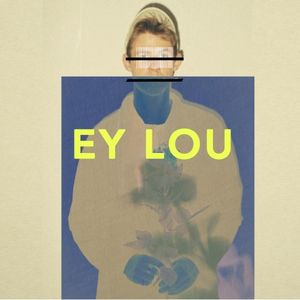 Ey Lou (Single)