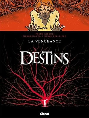 La Vengeance - Destins, tome 13
