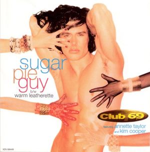 Sugar Pie Guy / Warm Leatherette (Single)
