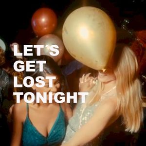 Let’s Get Lost Tonight (Single)