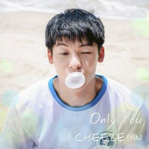 Only You (여름날 우리 X CHEEZE) (Single)