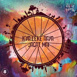 Kya Leke Aaya Jagat Mein (Single)